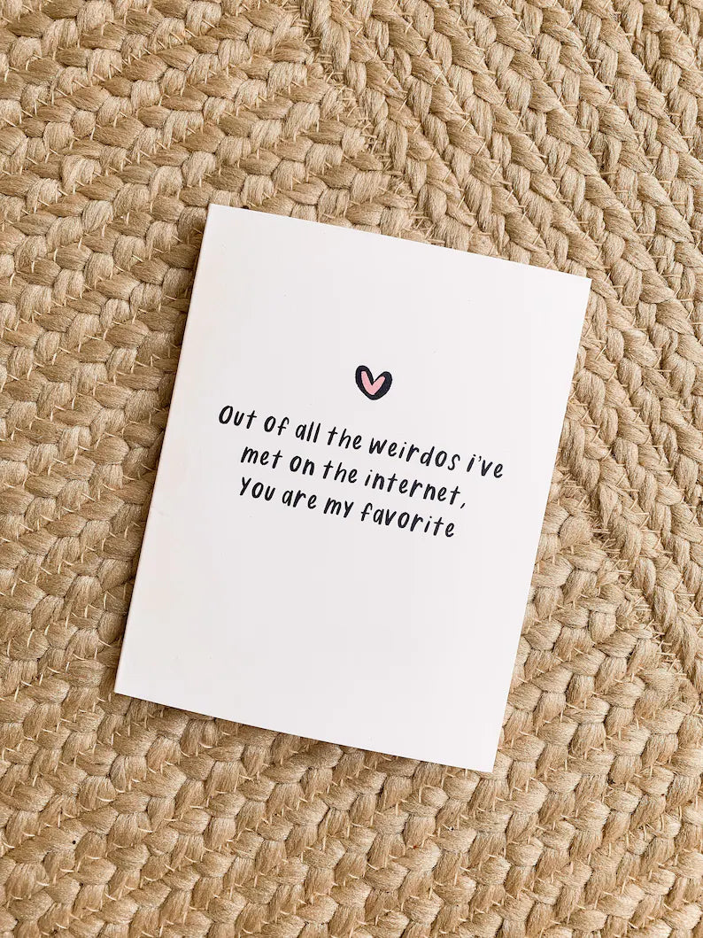 Valentine's Day Card - Internet Weirdo
