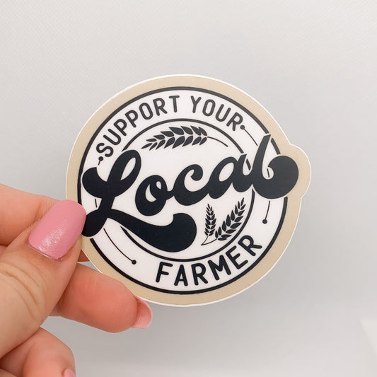 Support Your Local Farmer Sticker