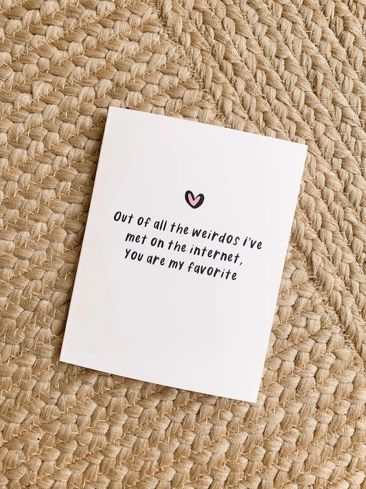 Valentine's Day Card - Internet Weirdo